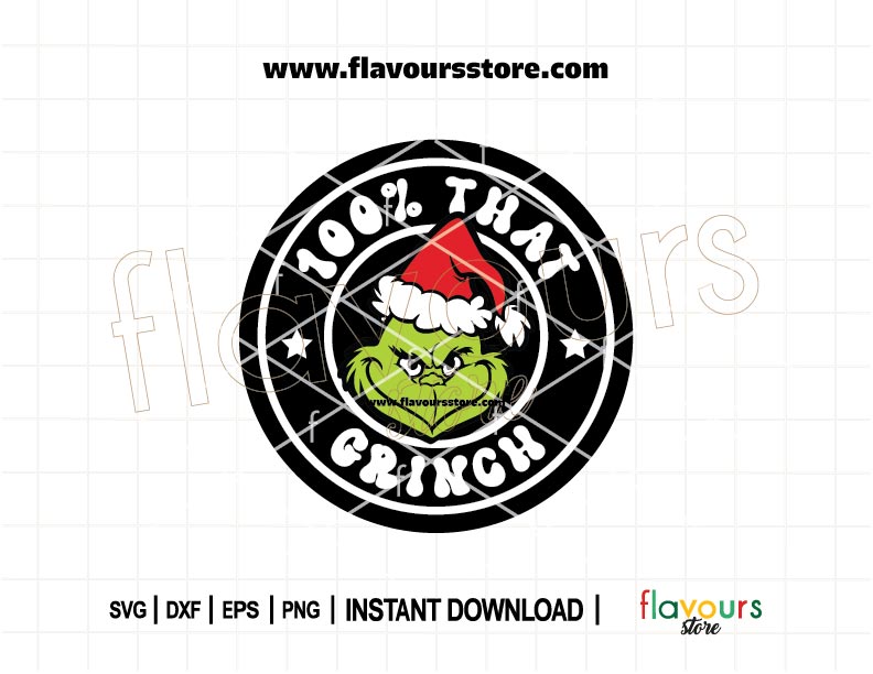 Funny Christmas SVG with '100% That Grinch' in Starbucks ring style for mugs and Cricut holiday crafts.