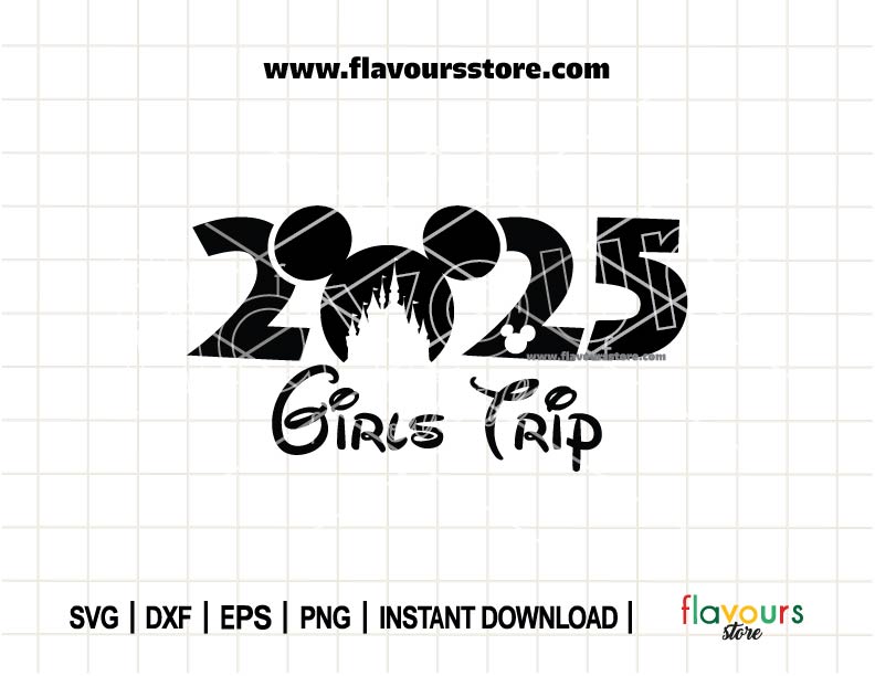 2025 Disney Girls Trip SVG, Mickey Ears SVG Cut Files