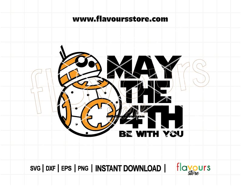 BB8 Star Wars SVG cut file for Cricut and Silhouette – May the Fourth Be With You design for t-shirts, mugs, party decor, and crafts.