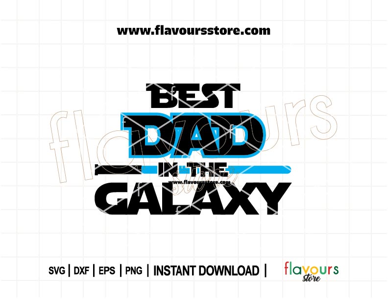 Best Dad in the Galaxy SVG cut file – Star Wars-inspired digital design for Cricut, Silhouette, Glowforge – perfect for Father’s Day shirts, mugs, and DIY gifts.
