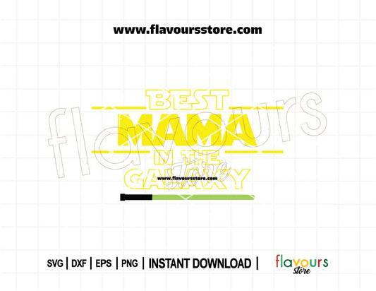 Best Mom in the Galaxy SVG Cut File for Cricut Silhouette – Star Wars Mother’s Day Gift Shirt Design
