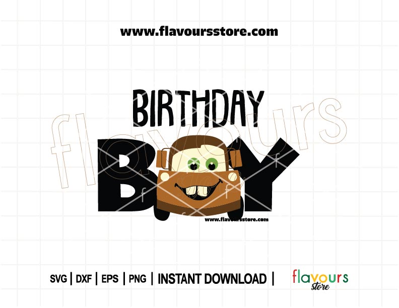 Birthday Boy Tow Mater Cars SVG cut file for Cars-themed birthday shirt or party decor, instant download digital design