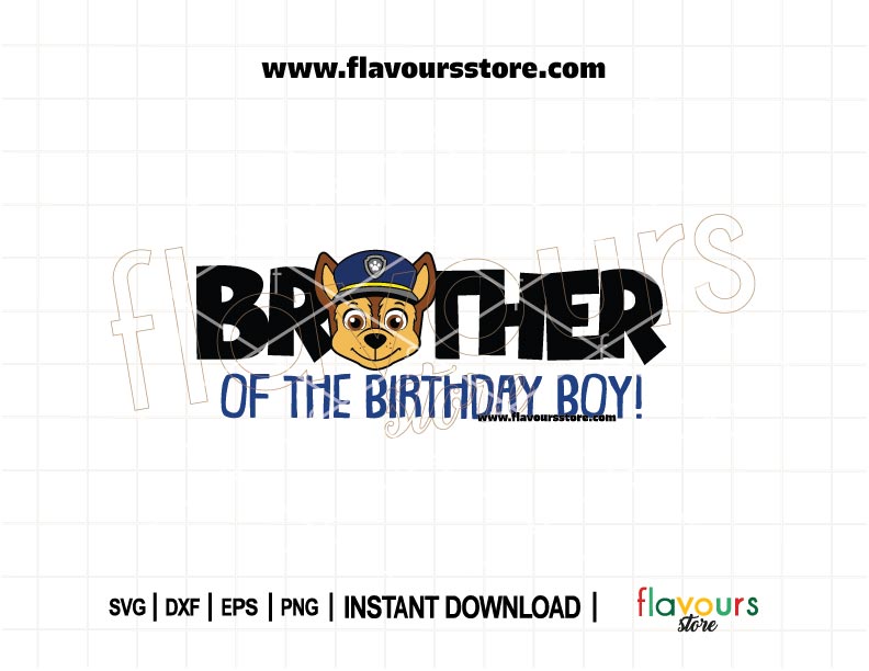 Brother of the Birthday Boy SVG featuring Chase from Paw Patrol – perfect for Cricut crafts, matching sibling birthday shirts, and party decorations.