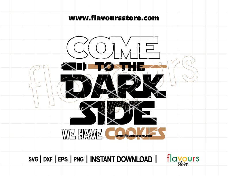Come to the Dark Side, We Have Cookies - Star Wars SVG Design for Cricut and Silhouette - Dark Side Crafting.
