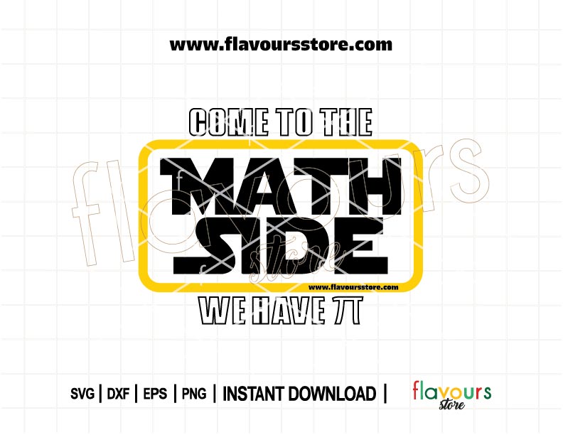 Come to the Math Side We Have Pi – Funny Star Wars Math SVG Cut File for Cricut and Silhouette