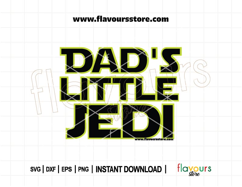 Dad’s Little Jedi SVG Star Wars cut file for Cricut and Silhouette – perfect for Father’s Day matching shirts, mugs, and personalized gifts.