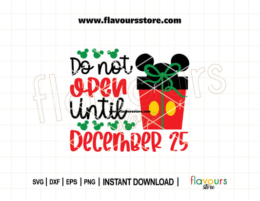 SVG cut file with “Do Not Open Until December 25” text and Mickey Mouse ears on a Christmas present – perfect for Cricut and holiday crafts.