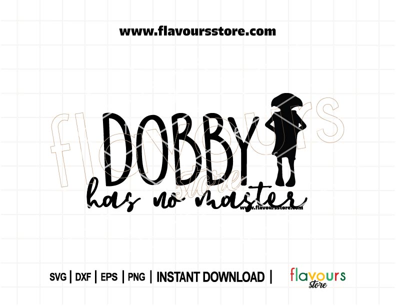 Dobby Has No Master SVG featuring free elf quote with wizard-style typography for Cricut and Silhouette cutting machines