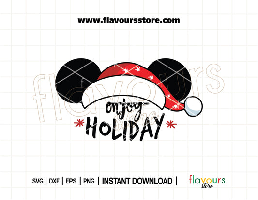 Festive Mickey Mouse ears wearing a Santa hat with the phrase “Enjoy the Holidays” – Christmas SVG cut file for Disney crafts.
