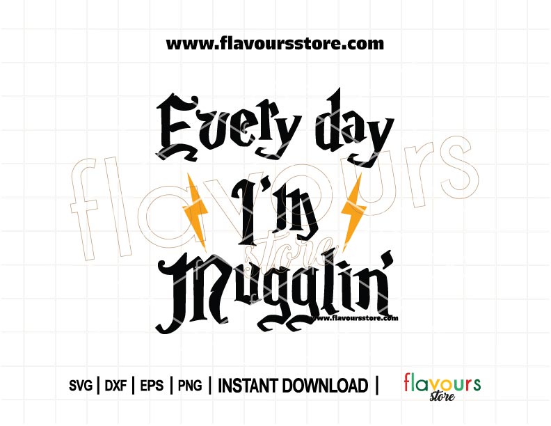 Funny Every Day I’m Mugglin’ SVG design with wizard theme, perfect for Harry Potter fans using Cricut or Silhouette to create mugs and t-shirts.