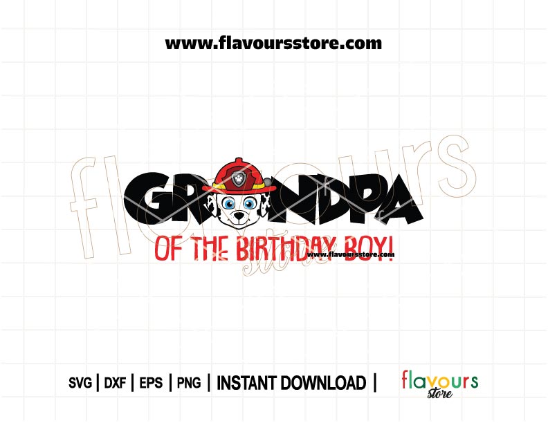Grandpa of the Birthday Boy Marshall Paw Patrol SVG – Custom birthday design with Marshall the pup, perfect for grandpa’s birthday shirt, party decorations, and keepsakes.