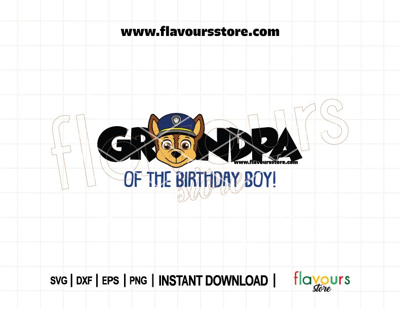 Grandpa of the Birthday Boy Chase Paw Patrol SVG cut file for Cricut and Silhouette, family birthday shirt design, instant download