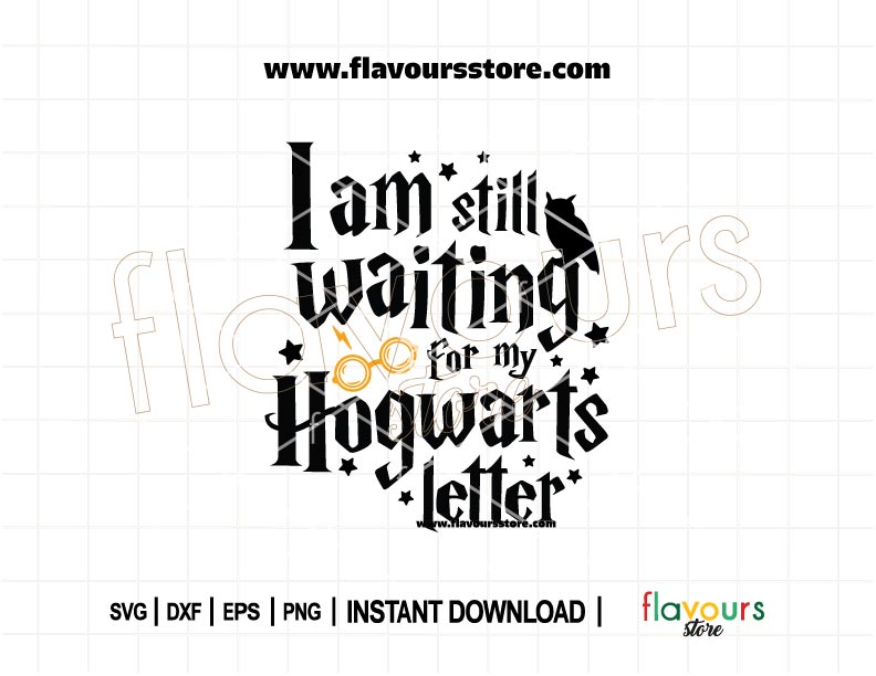 “I Am Still Waiting For My Hogwarts Letter” SVG design for Cricut, featuring a whimsical Harry Potter-inspired quote perfect for shirts, mugs, and more.