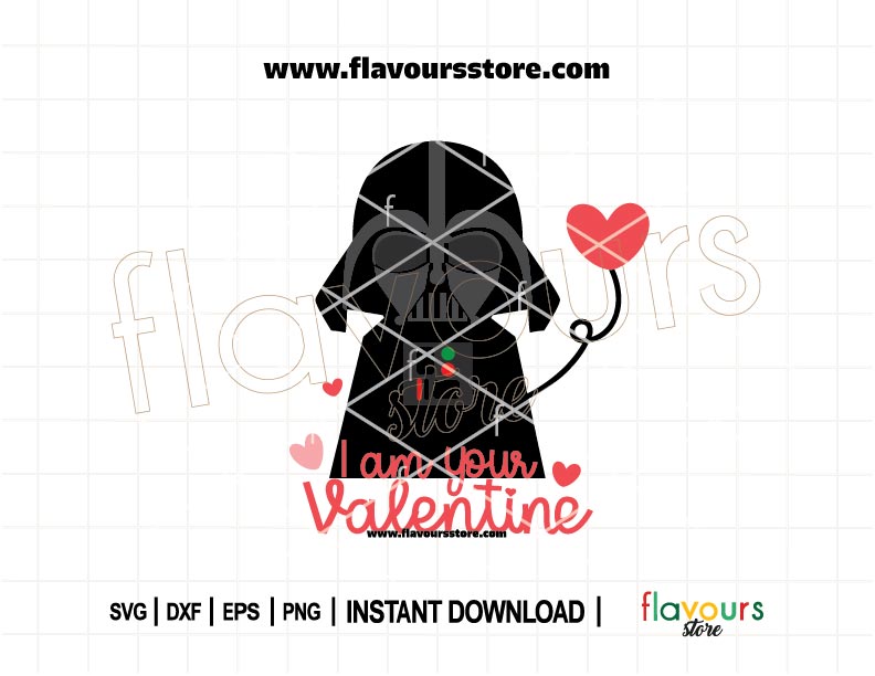 I Am Your Valentine Darth Vader Star Wars SVG cut file for Cricut and Silhouette. Funny Valentine’s Day shirt design for Star Wars fans.