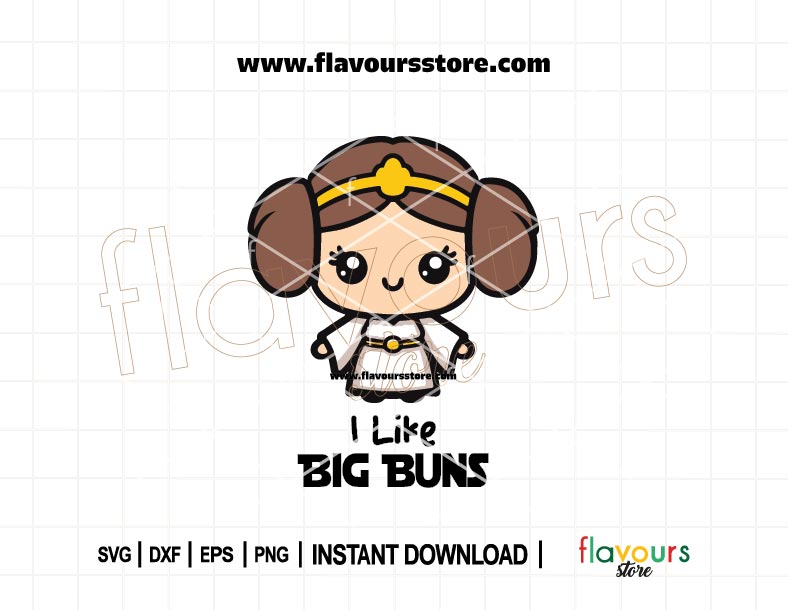 Funny Princess Leia I Like Big Buns SVG Cut File for Cricut and Silhouette – Star Wars Quote Design