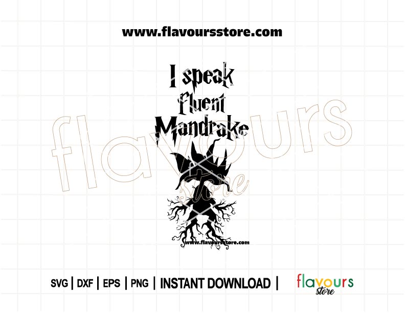 Whimsical “I Speak Fluent Mandrake” SVG file inspired by Professor Sprout and Mandragoras, perfect for Cricut plant-themed or Harry Potter DIY projects.