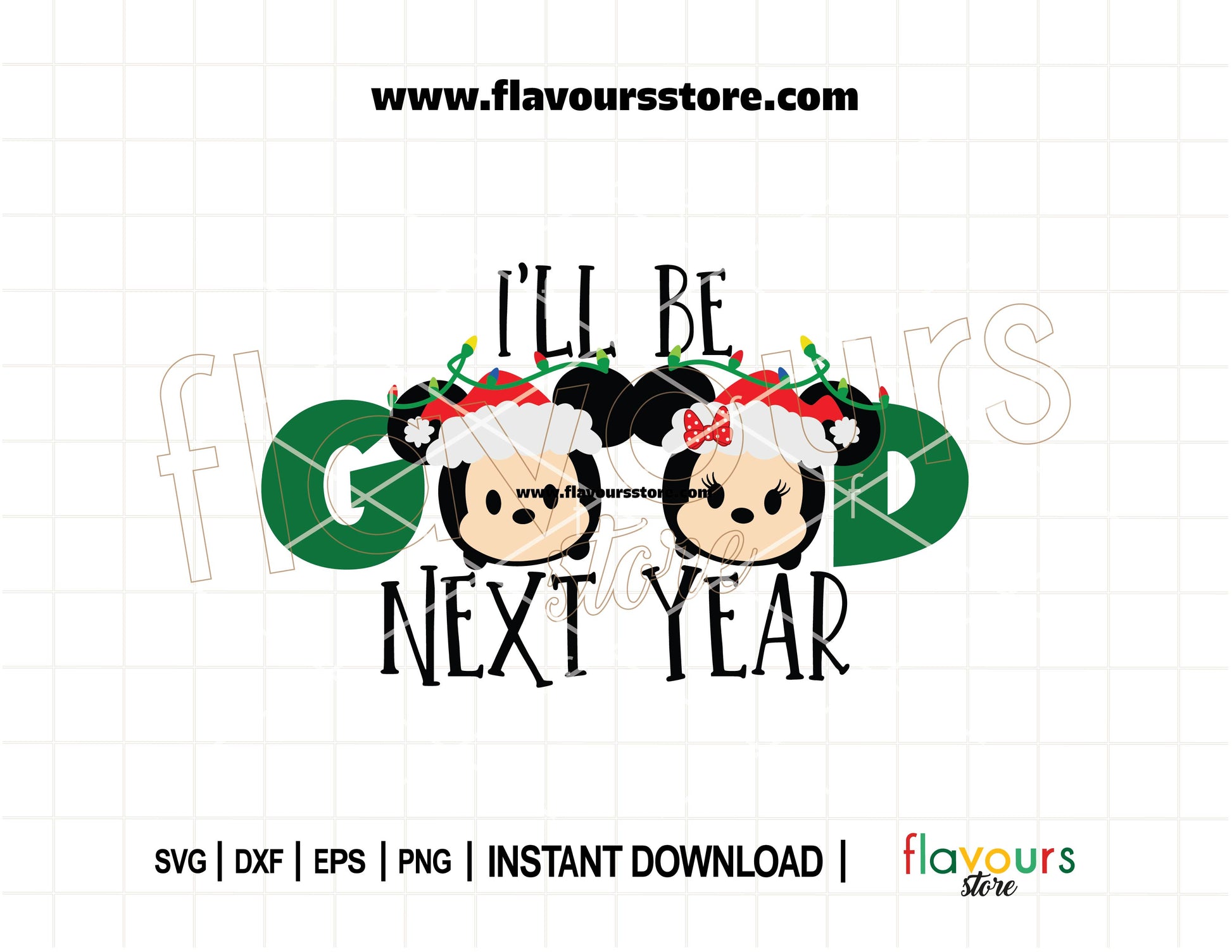 I’ll Be Good Next Year Mickey & Minnie Tsum Tsum SVG for Disney Christmas Cricut and Silhouette crafts.
