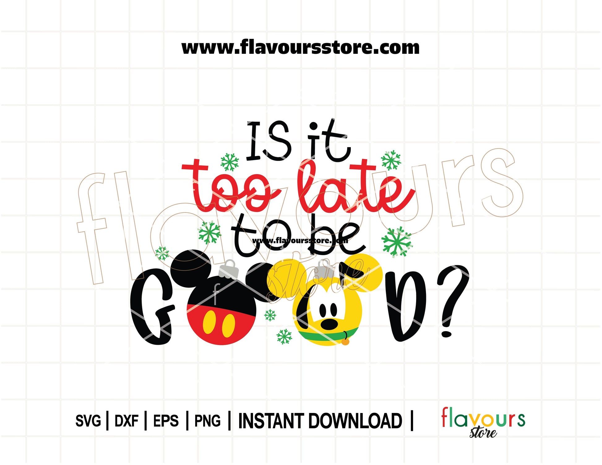 Is It Too Late To Be Good Mickey and Pluto Christmas Ornament SVG for Cricut and Silhouette holiday crafts.