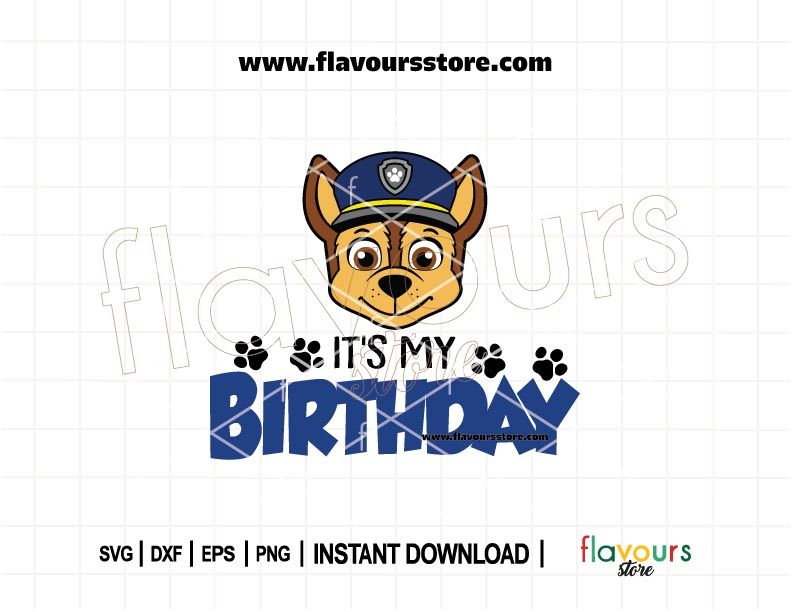 Chase Paw Patrol It’s My Birthday SVG design for kids birthday shirts, compatible with Cricut and Silhouette, instant download digital file