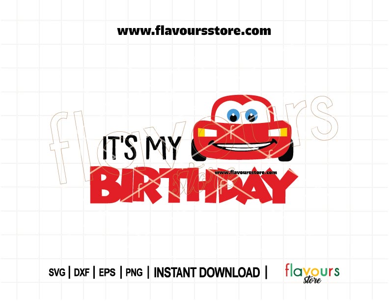 Lightning McQueen It’s My Birthday SVG cut file – perfect for Cricut crafts, Cars birthday shirts, and themed party decorations.