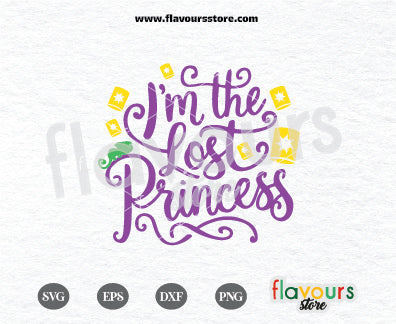I'm The Lost Princess, Disney Tangled, Rapunzel Princess, SVG Cut