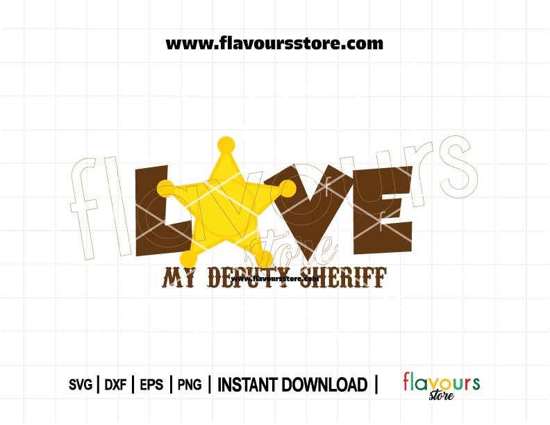 Love My Deputy Sheriff SVG cut file inspired by Toy Story for Cricut and Silhouette – perfect for DIY Disney shirts, family crafts, and personalized gifts.