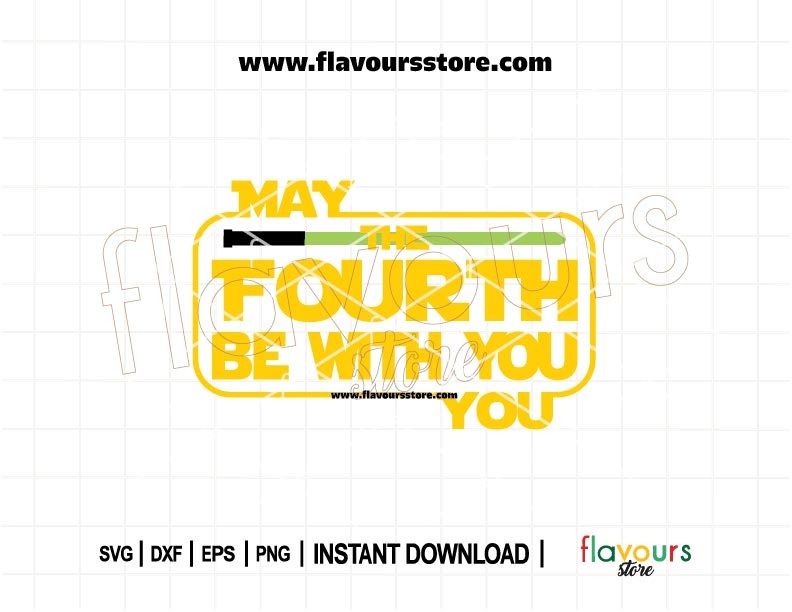 “May the Fourth Be With You SVG” featuring a Star Wars lightsaber design for Cricut and Silhouette crafts. Perfect for Star Wars Day shirts, party decor, mugs, and gifts.