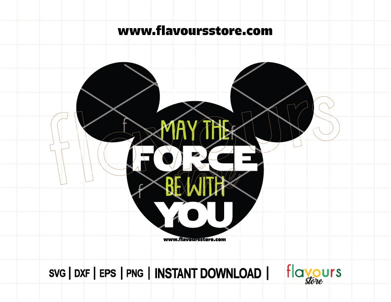 May The Force Be With You Mickey Ears SVG cut file for Cricut and Silhouette, perfect for Star Wars Disney shirts, gifts, and DIY crafts.