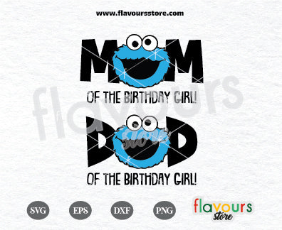 Mom and Dad Of The Birthday Girl, Cookie Monster, Sesame Street Birthday SVG Cut File