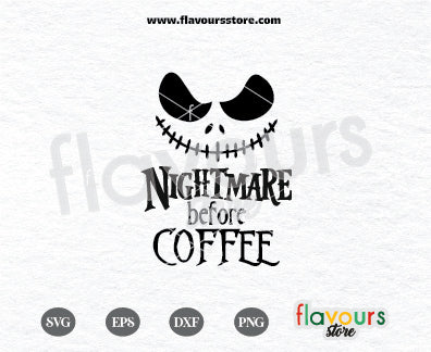 Nightmare before Coffee, Jack Skellington, SVG Cut File Cricut