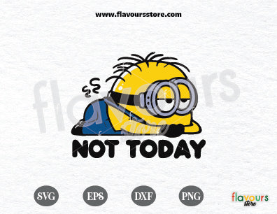 Not Today, Lazy Minion Svg Cut File, Minion Banana Svg, Minions Family 