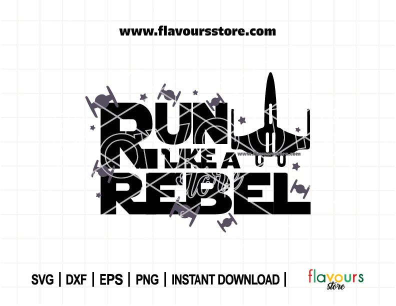 Run like a Rebel SVG, Running Svg, Marathon Race, Half Marathon Run Sublimation Design, Star Wars Inspired Cut File for Cricut & Silhouette
