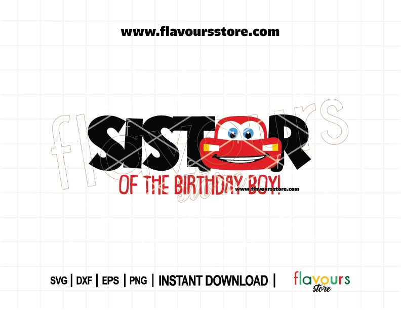 Sister of the Birthday Boy Lightning McQueen Cars SVG cut file for matching birthday shirts, instant download digital design
