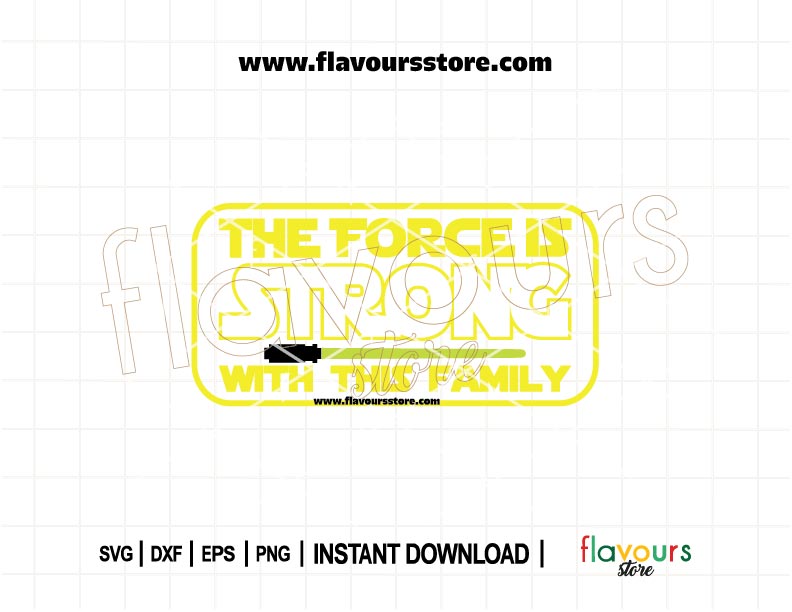 The Force Is Strong With This Family SVG | Star Wars family matching shirt cut file for Cricut, Silhouette, iron-on vinyl, mugs, tote bags
