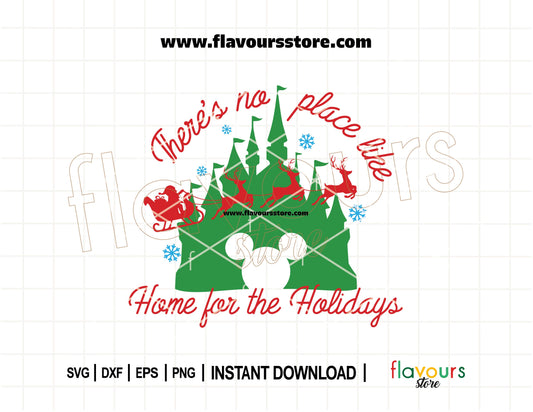 Disney Christmas SVG cut file featuring a holiday quote “There’s No Place Like Home for the Holidays” and a castle silhouette, perfect for cozy holiday shirts, signs, mugs, and Cricut crafts.
