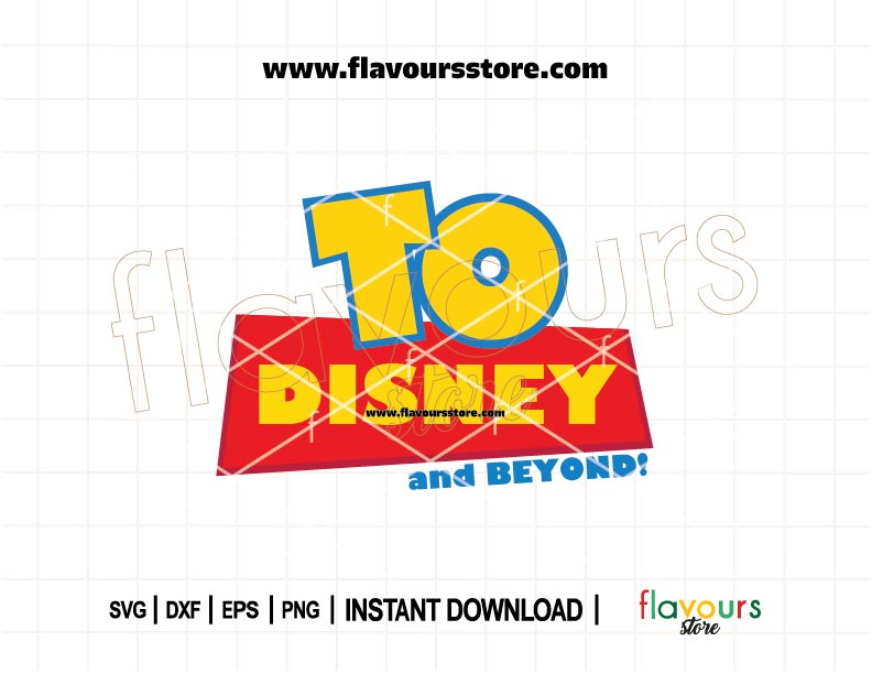 “To Disney and Beyond” Toy Story family trip SVG design with Buzz Lightyear-inspired typography, perfect for Cricut matching shirts and Disney vacation DIYs.