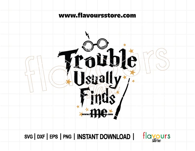 "Trouble Usually Finds Me" Harry Potter-inspired SVG quote with whimsical font design for Cricut and Silhouette cutting projects.