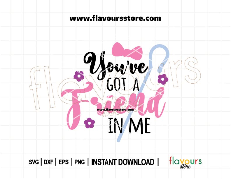 Bo Peep You've Got a Friend in Me Toy Story SVG Cut File – Cute Disney Quote Design for Cricut & Silhouette Projects