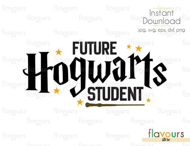 Future Hogwart Student - SVG Cut Files - FlavoursStore