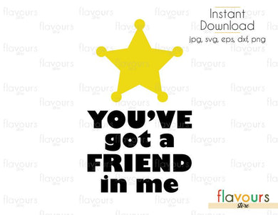 You've Got A Friend In Me Woody Badge - Toy Story - Cuttable Design Files (Svg, Eps, Dxf, Png, Jpg) For Silhouette and Cricut - FlavoursStore