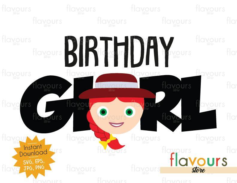 Birthday Girl - Jessie - Toy Story - Instant Download - SVG FILES - FlavoursStore