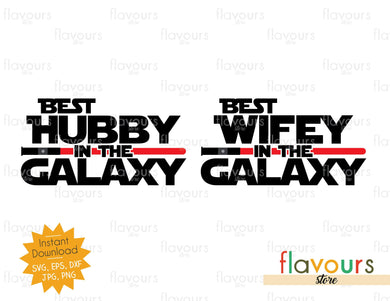 Best Hubby - Best Wifey In The Galaxy - Star Wars - SVG Cut File - FlavoursStore