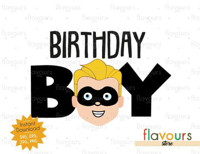 Birthday Boy - Dash - The Incredibles - Instant Download - SVG FILES - FlavoursStore