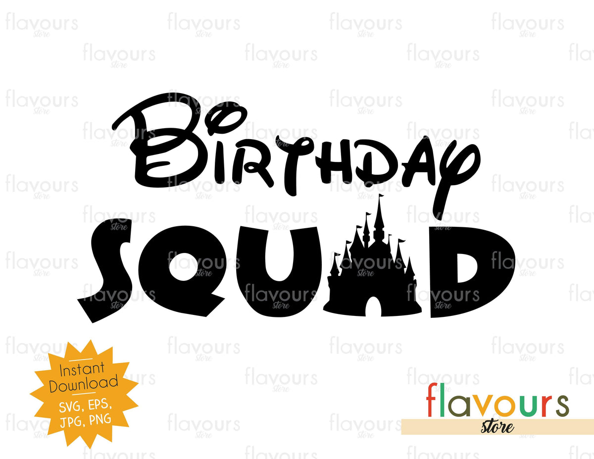 Birthday Squad - Instant Download - Svg Files – Flavoursstore