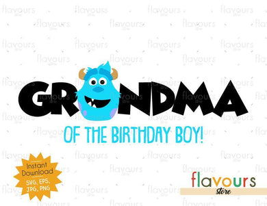 Grandma of the Birthday Boy - Sulley Monsters Inc - Instant Download - SVG FILES - FlavoursStore