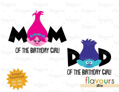 Mom and Dad Birthday Girl - Poppy and Branch - Trolls - Instant Download - SVG FILES - FlavoursStore