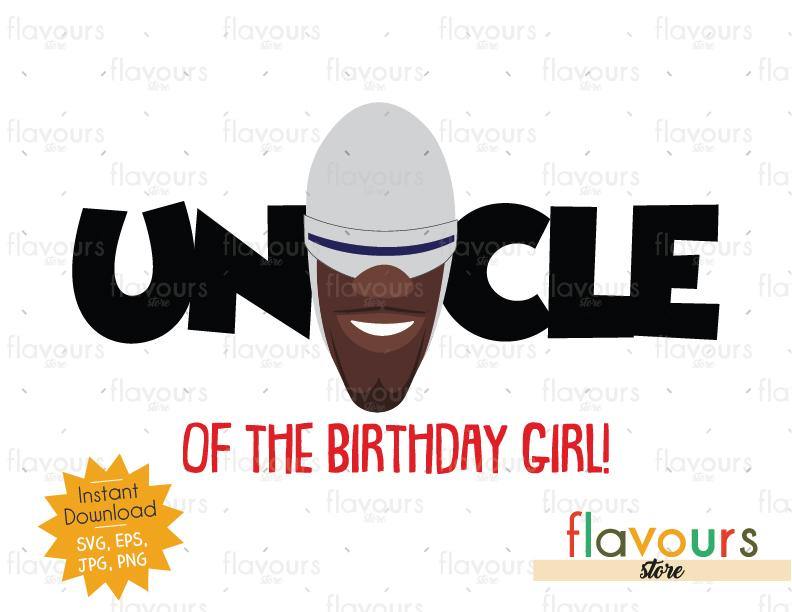 Uncle of the Birthday Girl - Frozone - The Incredibles - Instant Download - SVG FILES - FlavoursStore
