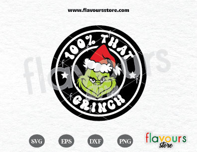 100% that Grinch, Starbucks Coffee SVG Cut File