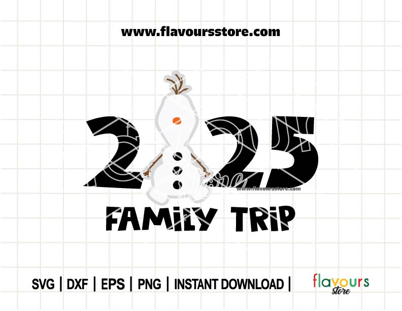 2025 Family Trip Olaf SVG Cut File