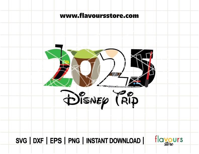 2025 Star Wars, Disney Trip SVG Cut File